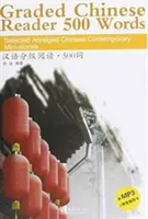 Graded Chinese Reader 500 slov - vybrané zkrácené současné čínské povídky - Graded Chinese Reader 500 Words - Selected Abridged Chinese Contemporary Short Stories