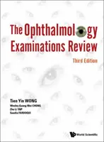 Přehled oftalmologických vyšetření (třetí vydání) - Ophthalmology Examinations Review, the (Third Edition)