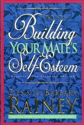 Budování sebeúcty vašeho partnera - Building Your Mate's Self-Esteem