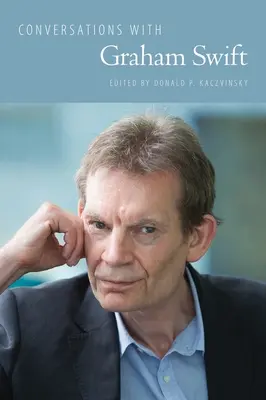 Rozhovory s Grahamem Swiftem - Conversations with Graham Swift