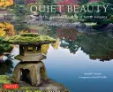 Tichá krása: Japonské zahrady Severní Ameriky - Quiet Beauty: The Japanese Gardens of North America