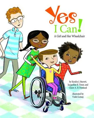 Ano, já to dokážu! Dívka a její invalidní vozík - Yes I Can!: A Girl and Her Wheelchair