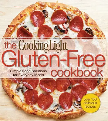 Kuchařka Cooking Light Bezlepková kuchařka - The Cooking Light Gluten-Free Cookbook