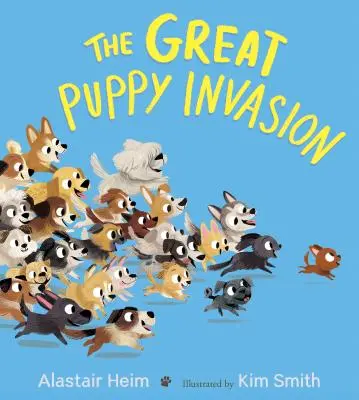 Velká štěněčí invaze (polstrovaná desková kniha) - The Great Puppy Invasion (Padded Board Book)