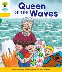 Oxford Reading Tree: (Hunt Roderick (autor a tvůrce série)): Decode and Develop More A Level 5 - Queen Waves (Hunt Roderick (Author & Series Creator)) - Oxford Reading Tree: Decode and Develop More A Level 5 - Queen Waves (Hunt Roderick (Author & Series Creator))