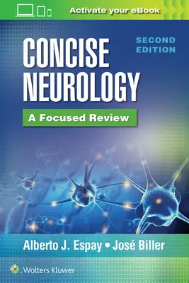 Stručná neurologie: Soustředěný přehled, 2. vydání - Concise Neurology: A Focused Review, 2nd Edition