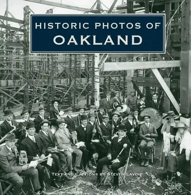 Historické fotografie Oaklandu - Historic Photos of Oakland