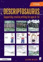 Descriptosaurus: Podpora tvůrčího psaní pro věkovou skupinu 8-14 let - Descriptosaurus: Supporting Creative Writing for Ages 8-14