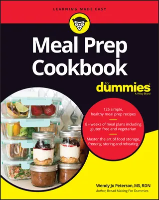 Kuchařka přípravy jídel pro hlupáky - Meal Prep Cookbook for Dummies