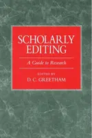 Vědecká redakce: Průvodce výzkumem - Scholarly Editing: A Guide to Research