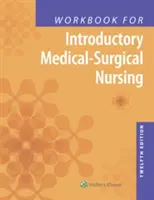 Pracovní sešit pro úvodní lékařsko-chirurgické ošetřovatelství - Workbook for Introductory Medical-Surgical Nursing
