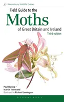Terénní průvodce motýly Velké Británie a Irska: Třetí vydání - Field Guide to the Moths of Great Britain and Ireland: Third Edition