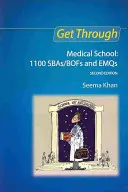 Projít lékařskou fakultou: Vydání: 1100 Sbas/Bofs and Emqs, 2. vydání - Get Through Medical School: 1100 Sbas/Bofs and Emqs, 2nd Edition