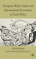 Evropské sociální státy a nadnárodní řízení sociální politiky - European Welfare States and Supranational Governance of Social Policy