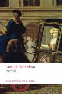 Pamela aneb Ctnost odměněna - Pamela; Or, Virtue Rewarded