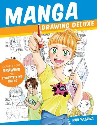 Manga Drawing Deluxe: Rozšiřte své kreslířské a vypravěčské dovednosti - Manga Drawing Deluxe: Empower Your Drawing and Storytelling Skills