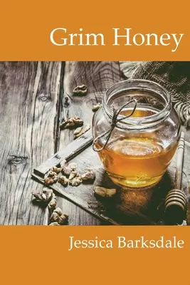 Pochmurný med - Grim Honey