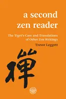 Druhá zenová čítanka: Tygří jeskyně a překlady dalších zenových spisů - A Second Zen Reader: The Tiger's Cave and Translations of Other Zen Writings