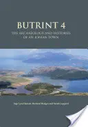 Butrint 4: Archeologie a dějiny jónského města - Butrint 4: The Archaeology and Histories of an Ionian Town