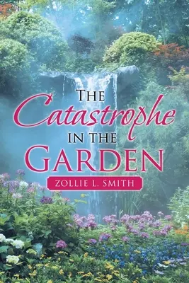 Katastrofa v zahradě - The Catastrophe in the Garden