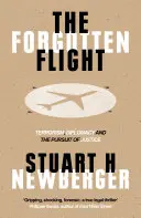 Zapomenutý let: Ztracený útěk: Terorismus, diplomacie a snaha o spravedlnost - The Forgotten Flight: Terrorism, Diplomacy and the Pursuit of Justice