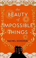 Krása nemožných věcí - Beauty of Impossible Things