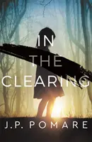 In The Clearing - Mezinárodní bestseller číslo jedna - In The Clearing - The Number One International Bestseller
