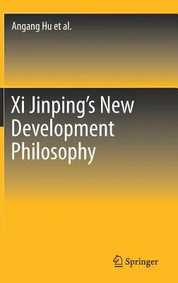 Nová filozofie rozvoje XI Jinpinga - XI Jinping's New Development Philosophy