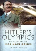 Hitlerova olympiáda: Příběh nacistických her v roce 1936 - Hitler's Olympics: The Story of the 1936 Nazi Games