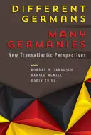 Různí Němci, mnoho Němců: Nové transatlantické perspektivy - Different Germans, Many Germanies: New Transatlantic Perspectives