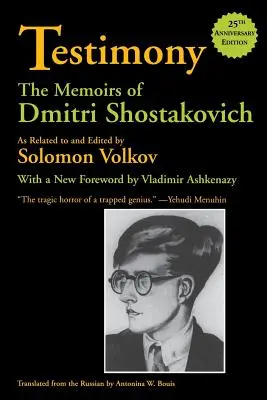 Svědectví: Vzpomínky Dmitrije Šostakoviče - Testimony: The Memoirs of Dmitri Shostakovich