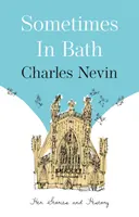 Někdy v lázních - její příběhy a historie - Sometimes in Bath - Her Stories and History