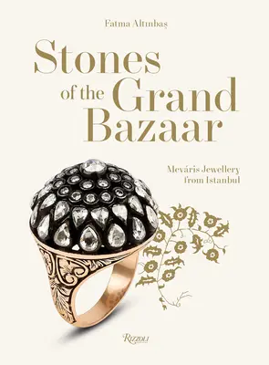 Kameny velkého bazaru: Mevrisovy šperky z Istanbulu - Stones of the Grand Bazaar: Mevris Jewellery from Istanbul