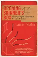 Otevření Skinnerovy skříňky - Velké psychologické experimenty dvacátého století - Opening Skinner's Box - Great Psychological Experiments of the Twentieth Century