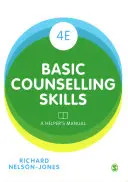 Základní poradenské dovednosti: Příručka pomocníka - Basic Counselling Skills: A Helper′s Manual