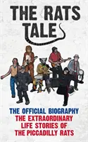 Příběh krys - Neobyčejné životní příběhy krys z Piccadilly - Rats' Tale - The Extraordinary Life Stories of The Piccadilly Rats