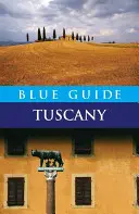 Modrý průvodce Toskánskem - Blue Guide Tuscany