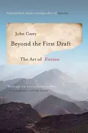 Za hranicí prvního návrhu: Umění fikce - Beyond the First Draft: The Art of Fiction