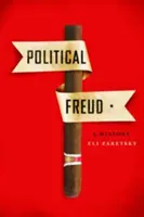 Politický Freud: Dějiny - Political Freud: A History