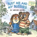 Jen já a moji kamarádi (Little Critter) - Just Me and My Buddies (Little Critter)