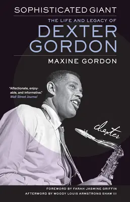 Sofistikovaný obr: Život a odkaz Dextera Gordona - Sophisticated Giant: The Life and Legacy of Dexter Gordon