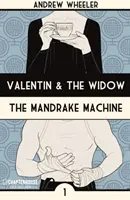 Valentin a vdova: Stroj na mandragory - Valentin and the Widow: The Mandrake Machine