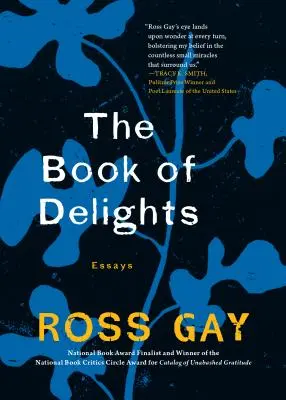 Kniha rozkoší: Eseje - The Book of Delights: Essays