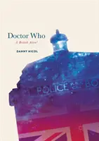 Doctor Who: Britský mimozemšťan? - Doctor Who: A British Alien?