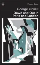 V Paříži a Londýně na dně - Down and Out in Paris and London