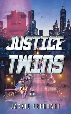 Dvojčata spravedlnosti - Justice Twins
