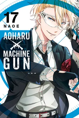 Aoharu X Machinegun, svazek 17 - Aoharu X Machinegun, Vol. 17