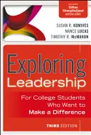 Zkoumání leadershipu s přístupovým kódem: Pro vysokoškolské studenty, kteří chtějí něco změnit - Exploring Leadership with Access Code: For College Students Who Want to Make a Difference