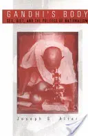Gándhího tělo: Sex, strava a politika nacionalismu - Gandhi's Body: Sex, Diet, and the Politics of Nationalism