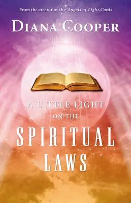 Trocha světla o duchovních zákonech - A Little Light on the Spiritual Laws
